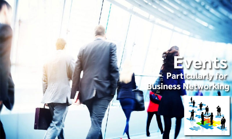 Events Particularly for Business Networking