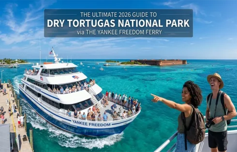 The Ultimate 2026 Guide to Visiting Dry Tortugas National Park via the Yankee Freedom Ferry